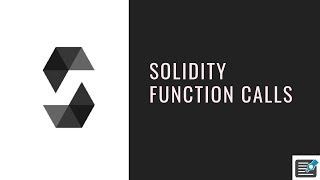 Solidity Tutorials- Function calls in solidity