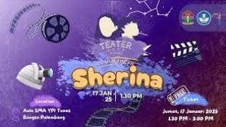 Teater Fest 2025 - Drama Musikal Petualangan Sherina II SMA YPI Tunas Bangsa Palembang