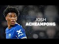 Josh Acheampong - Talented Defender | 2024