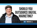 Outsourcing digital marketing for your marketing department?