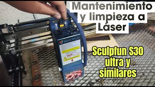 Limpieza y mantenimiento laser - Sculpfun S30 Ultra y similares