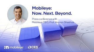 Mobileye: Now. Next. Beyond CES 2025 Press Conference with Prof. Amnon Shashua