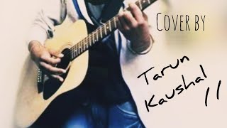 Tareefan ll cover by Tarun kaushal ll