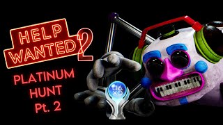 FNaF Help Wanted 2 Live Platinum Hunt Part 2