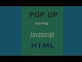 Pop Up box using javascript and html