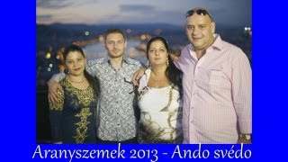 █▬█ █ ▀█▀  Aranyszemek 2013 - Ando Svédo Official ZGSTUDIO video █▬█ █ ▀█▀