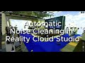 Cleaning noise automatically from Leica BLK ARC Scans using Reality Cloud Studio!