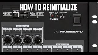 How to reinitialize a RIO3224-D Yamaha