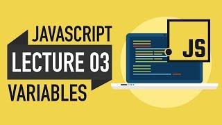 03 - JavaScript Variables & Syntax - Learn JavaScript in Urdu