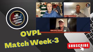 OVPL This Week- Match Week 3