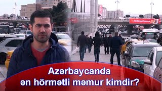 İmkanınız olsaydı, ölkədə nəyi dəyişərdiniz? - SORĞU