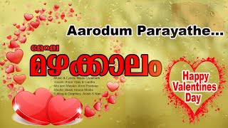 ആരോടും പറയാതെ | Megha Mazhakkalam | 2020 Valentines Day Special Song | 4K