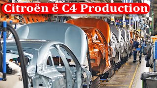 Citroën C4 & ë C4 Production in Spain