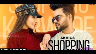 ##   AKHIL  Shopping Karwade Official Video BOB  Sukh Sanghera  New Punjabi Songs 2021 1080p