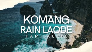 KOMANG - RAIM LAODE COVER BY TAMI AULIA (LYRIC)