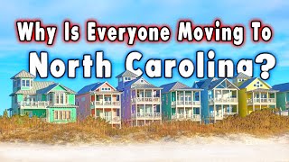 Why is Everyone Moving to North Carolina in 2024?
