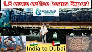 Coffee Export From India To Dubai || Leelaprasad International Traders