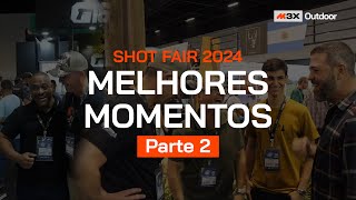 SHOT FAIR BRASIL 2024 Melhores momentos parte 2