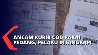 Pengancam Kurir COD dengan Pedang Ditangkap