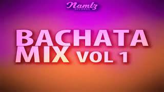 Namtz Records Presenta Bachata Mix Vol.1
