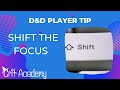 D&D Player Tip | Shift the Focus | 1 Minute Dungeons & Dragons Tips