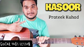 Kasoor | Prateek Kuhad | Easy Guitar Tabs Lesson in Hindi | 2020