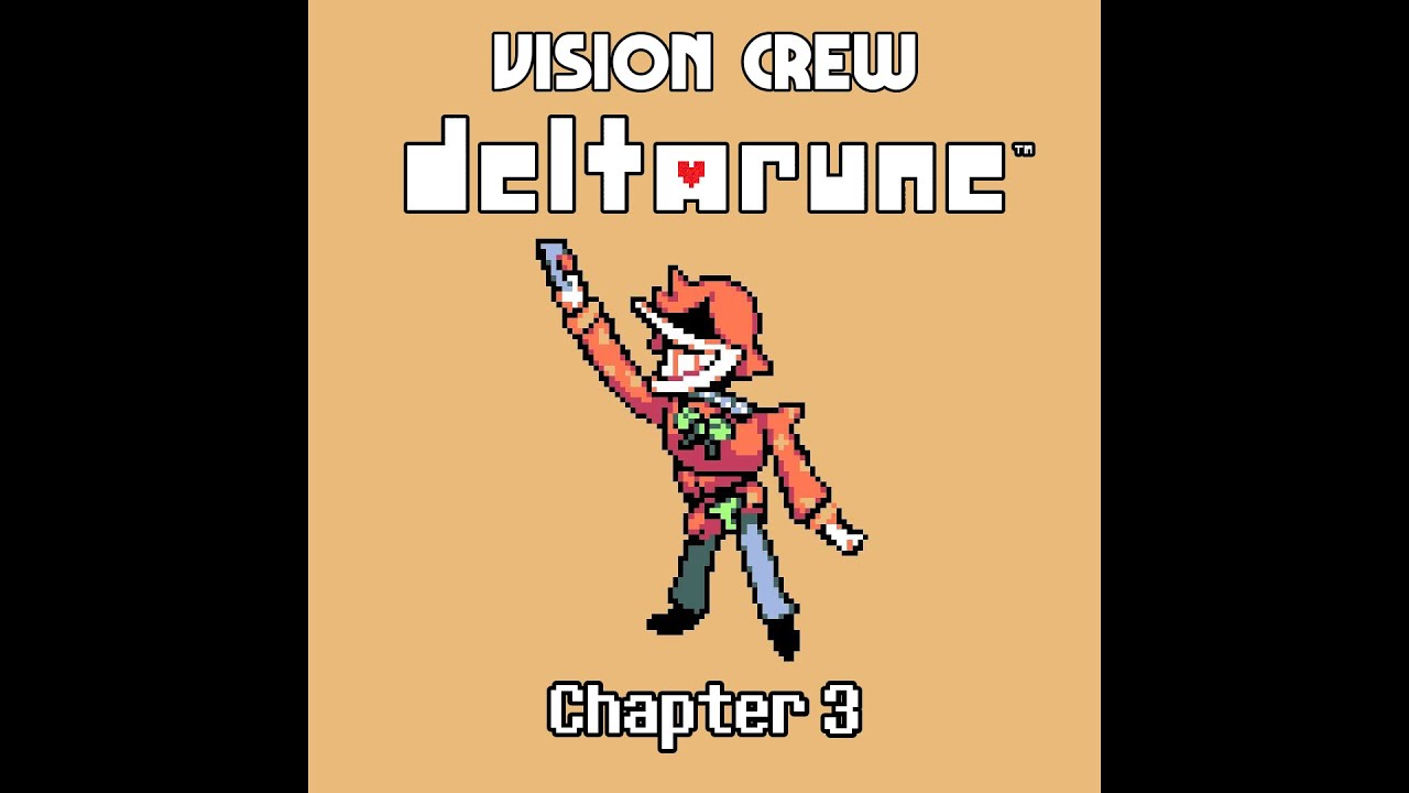 Vision Crew S Deltarune Chapter 3 Ust Tenna Ft Lex3x Youtube