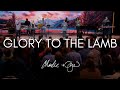 Charlie & Jill LeBlanc | Glory To the Lamb (LIVE)