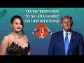 trump vs selena the deportation debate drm podcast