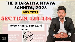 Force and Criminal Force, Assault and their punishments | Section 128 to 136 of BNS 2023 #bns2023