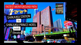 FASTEST Shinjuku Prince Hotel from Shinjuku Station ABOVEGROUND (Yamanote Line Haneda/Narita)