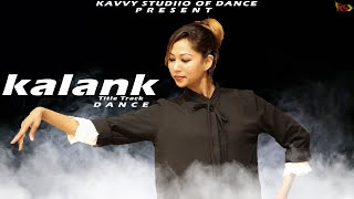 Kalank I Female version I Kavvy Studiio of dance presents