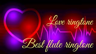 Best flute ringtone ###touching heart 💖##Love ringtone
