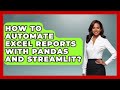 How To Automate Excel Reports With Pandas And Streamlit? - Python Code School