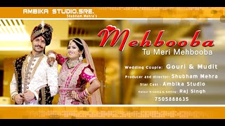 Mehbooba (Song) - Gauri Love Mudit