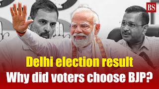 Delhi elections result: Why did voters choose BJP?