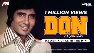 Don Title Song Remix | DJ Ash X Chas In The Mix | Amitabh Bachchan | Main Hoon Don | Dance Sutra 9