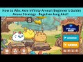 How to Win: Axie Infinity Arena! Beginner's Guide Arena Strategy - Baguhan Lang Ako!