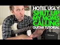 Shut up My Moms Calling by Hotel Ugly Guitar Tutorial - Guitar Lessons with Stuart!