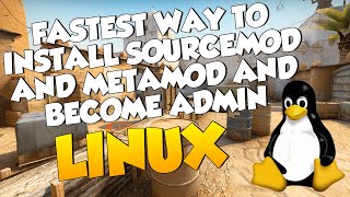 2021 Fastest way to install Sourcemod and Metamod on a CSGO Server & setup admin