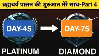 [Level 4] - Brahmcharya Practice | PLATINUM to DIAMOND | brahmcharya ka palan kaise karen | nofap