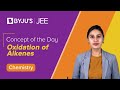 Oxidation of Alkenes | CHEMISTRY | JEE 2023 | Concept of the Day | Nitika Ma'am