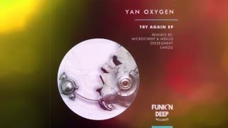 Yan Oxygen  - Try Again (MiCroCheep \u0026 Mollo Remix)