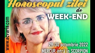 🍂🎃 HOROSCOPUL DE WEEK-END 29-30 OCTOMBRIE 2022 cu astrolog Acvaria