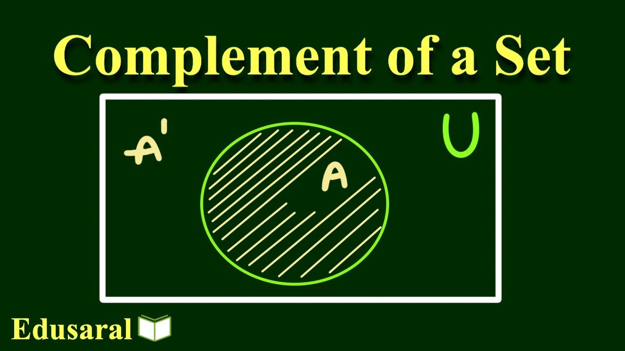 Complement Of A Set | Set Theory | Class 11 Maths Ncert Solutions ...