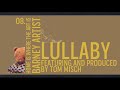 Barney Artist - Lullaby ft. Tom Misch