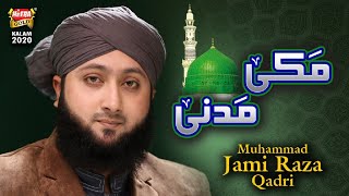 New Naat 2020 - Muhammad Jami Raza Qadri - Makki Madni - Official Video - Heera Gold
