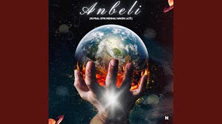 Anbeli (Special Version) (feat. Xorxor 4k \u0026 Bosrap The Major)