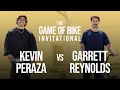 GARRETT REYNOLDS VS KEVIN PERAZA - THE GAME OF BIKE INVITATIONAL