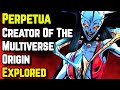 Perpetua Origin - This Ugly Lovecraftian Goddess Is Mother Of Most Powerful Cosmic Entities of DC